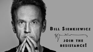Bill Sienkiewicz: Join the Resistance!