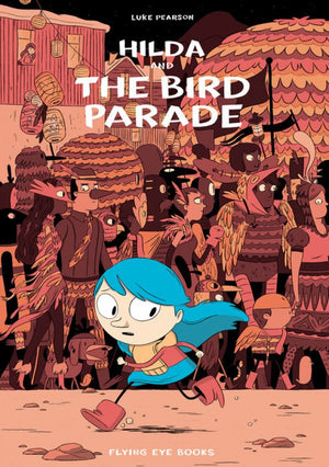 Hilda: Hilda and the Bird Parade TP