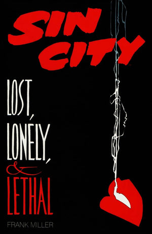 Sin City: Lost, Lonely, and Lethal #1