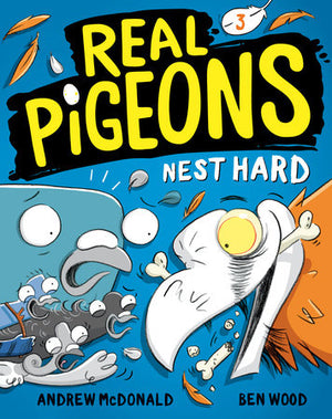 Real Pigeons Nest Hard (Book 3) HC