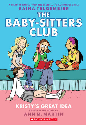The Baby-Sitters Club Vol 1: Kristy's Great Idea TP