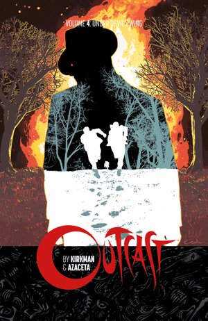 OUTCAST VOL. 4: UNDER DEVIL'S WING (TRADE PAPERBACK COLLECTION)
