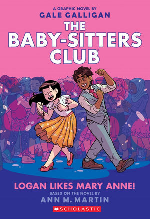 The Baby-Sitters Club Vol 8: Logan Likes Mary Anne! TP