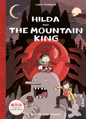 HILDA AND THE MOUNTAIN KING HC