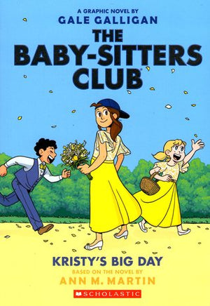 The Baby-Sitters Club Vol. 6: Kristy's Big Day TP