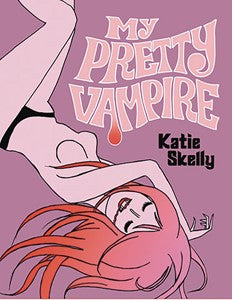 My Pretty Vampire (Katie Skelly) Fantagraphics TP