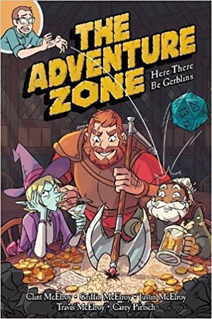THE ADVENTURE ZONE : HERE THERE BE GERBLINS GN