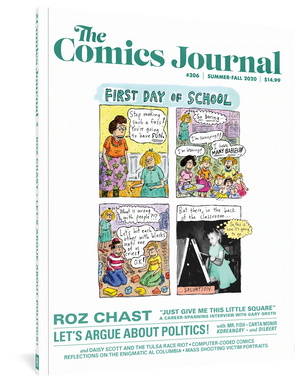 The Comics Journal #306  ROZ CHAST, GARY GROTH, KRISTY VALENTI, RJ CASEY