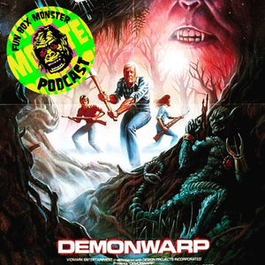 Fun Box Monster Podcast #22 Demonwarp (1988)
