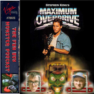 Fun Box Monster Podcast #43 Maximum Overdrive (1986)