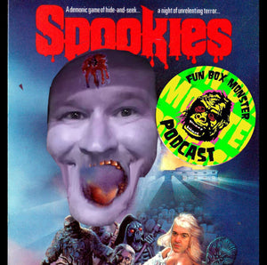 Fun Box Monster Podcast #25 Spookies (1988)