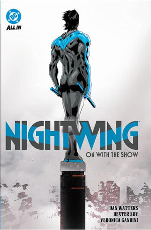 NIGHTWING (2024) TP VOL 01 ON WITH THE SHOW