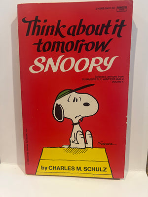 Think About it Tomorrow Snoopy (First Printing Ballantine 1980)