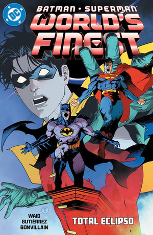 BATMAN SUPERMAN WORLDS FINEST TP VOL 07 TOTAL ECLIPSO