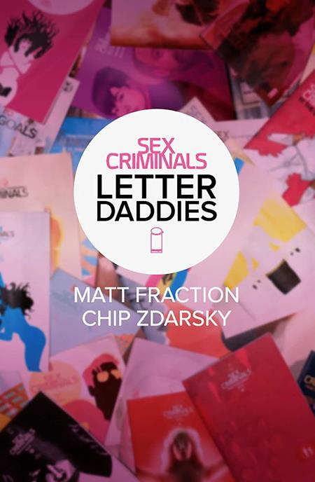 SEX CRIMINALS: THE COLLECTED LETTER DADDIES TP (MR)