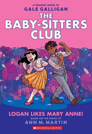 BABY SITTERS CLUB TP VOL 08 LOGAN LIKES MARY ANNE