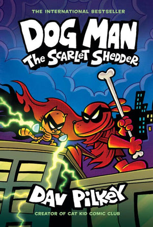 Dog Man: The Scarlet Shedder HC (W/ Dustjacket)