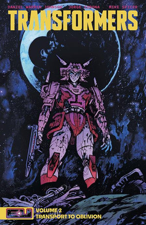 TRANSFORMERS TP VOL 02 DANIEL WARREN JOHNSON & MIKE SPICER BOOK MARKET CVR