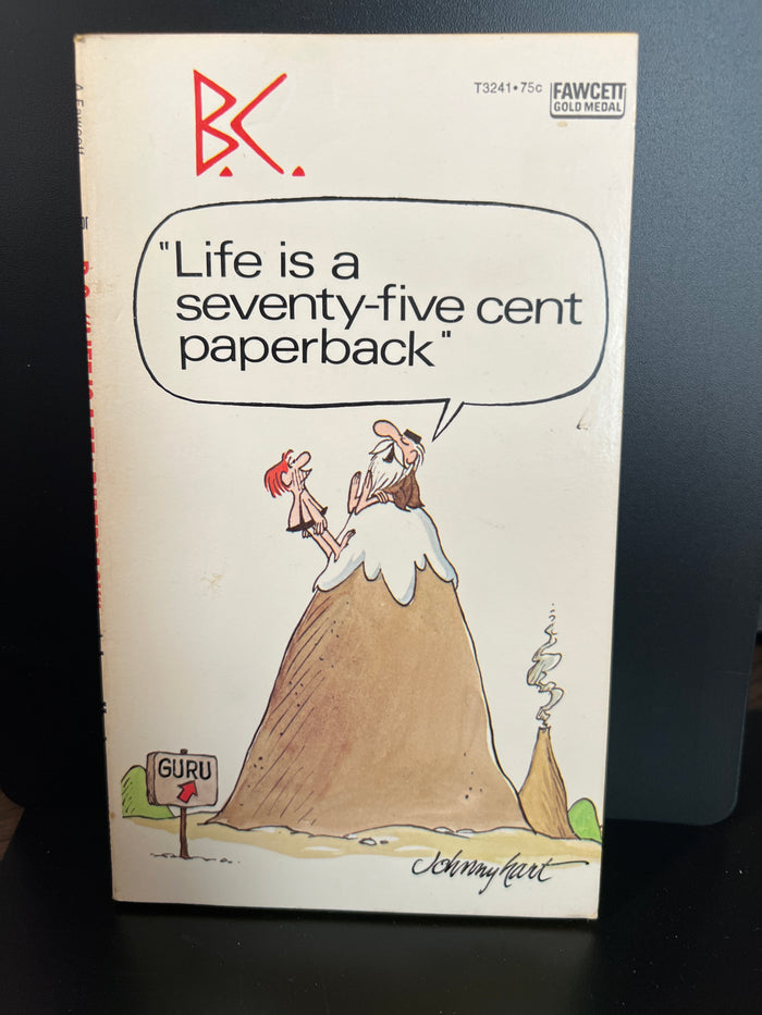 B.C. By Johnny Hart : Paperback "Life is a Seventy-Five Cent Paperback"