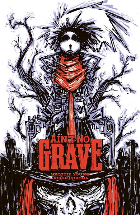 AINT NO GRAVE TP (CVR B INC 1:10 SKOTTIE YOUNG VAR) (MR)