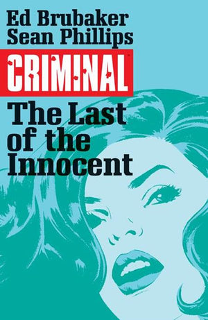 CRIMINAL TP VOL 06 THE LAST OF THE INNOCENT (MR)