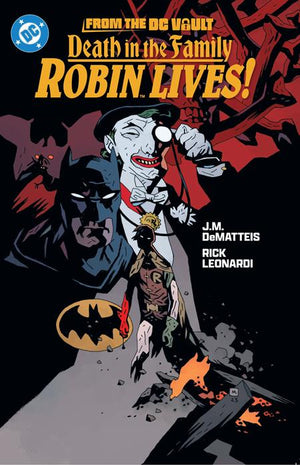 FROM THE DC VAULT DEATH IN THE FAMILY ROBIN LIVES TP