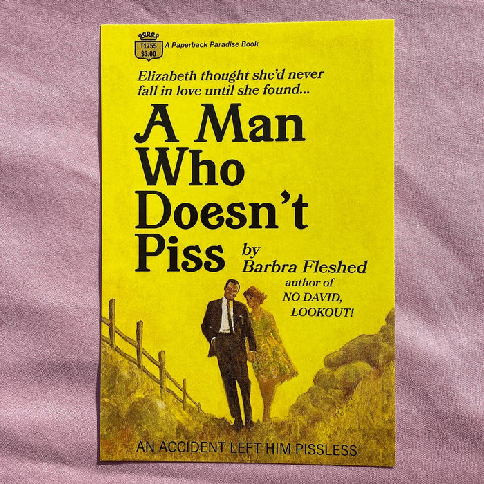 Postcard: A Man Who Doesn't Piss