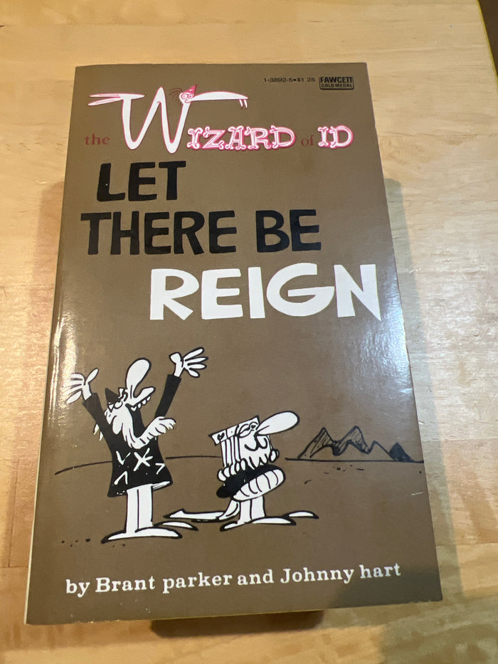 Wizard of Id : Paperback "Let There Be Reign"
