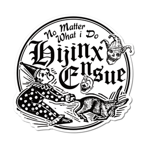 Sticker: "Hijinks" Black and White Sticker by Arcane Bullshit