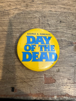 Day of the Dead Vintage Promo Button (1985 Dead Films Inc.)
