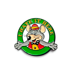 Chuck E Cheese I Hate It Here