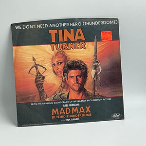 Mad Max Beyond Thunderdome - We Don't Need Another Hero (Tina Turner) : 45 rpm 7" Record
