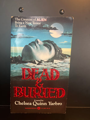 Dead and Buried : Chelsea Quinn Yarbro Paperback 1st Warner Books Edition