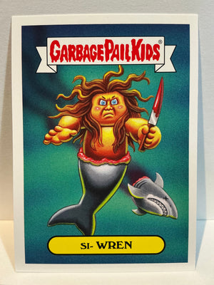 Garbage Pail Kids : Revenge of the Horror-ible (2019 Series) - Si-Wren