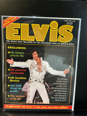 The National Tattler : ELVIS The Trials and Triumphs of the Legendary King of Rock & Roll Magazine
