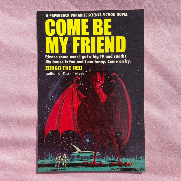 Postcard: Come Be My Friend