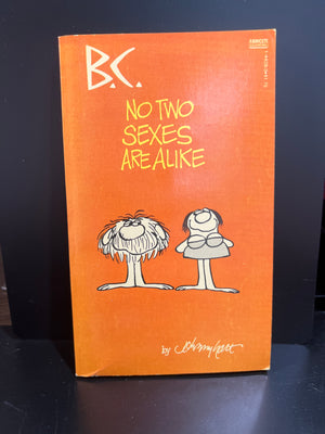 B.C. By Johnny Hart : Paperback "No Two Sexes Are Alike"