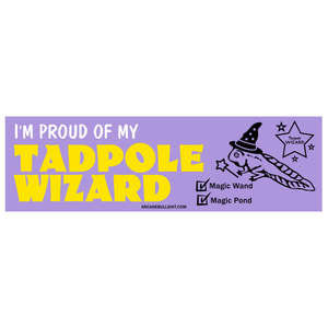 "Tadpole Wizard" Bumper Sticker by Arcane Bullshit