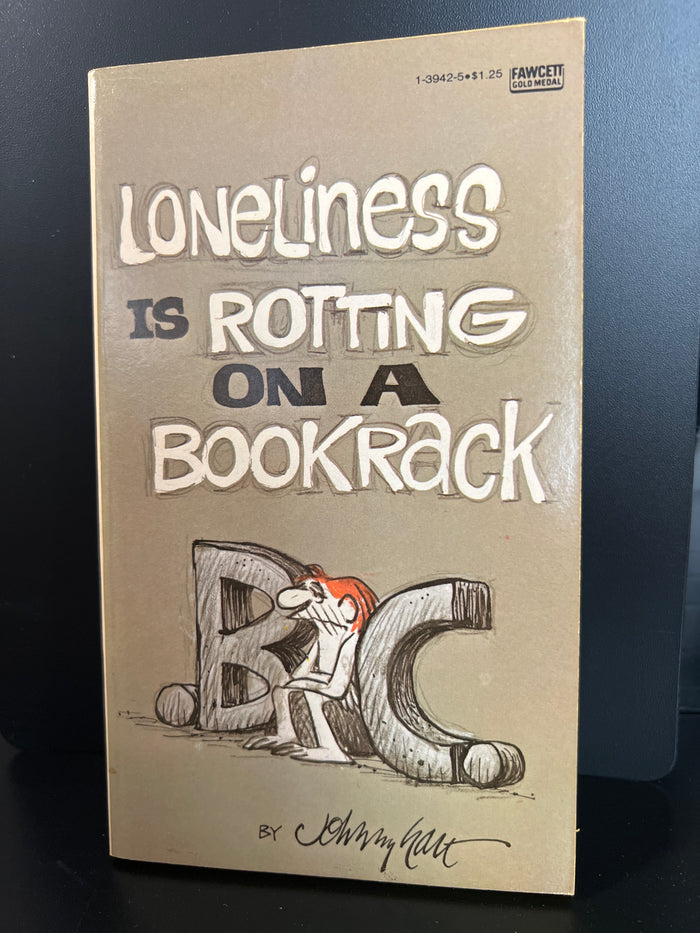 B.C. By Johnny Hart : Paperback "Loneliness is Rotting on a Bookrack"