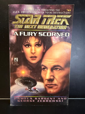 Star Trek The next Generation: A Fury Scorned - (Paperback) Pamela Sargent and George Zebrowski