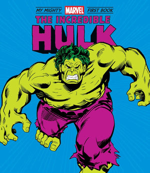 The Incredible Hulk: My Mighty Marvel First Book Board Book