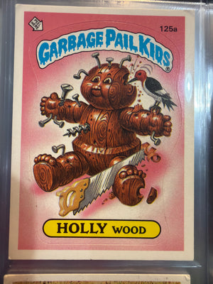 Garbage Pail Kids: 125a Holly Wood