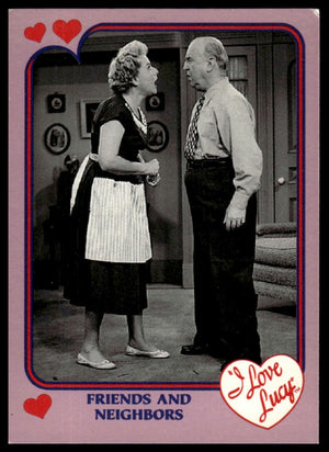 1991 Pacific I Love Lucy #44 Friends and Neighbors