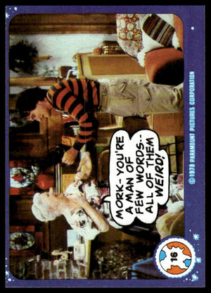 1978 Topps Mork & Mindy #16 Mork - You're a man of few words--