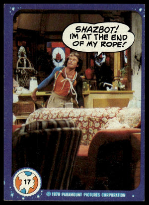 1978 Topps Mork & Mindy #17 Shazbot! I'm at the end of my rope!