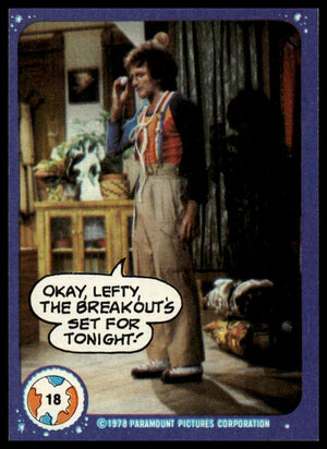 1978 Topps Mork & Mindy #18 Okay, Lefty, the breakout's set for tonight!