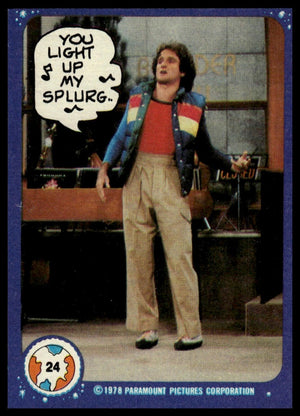 1978 Topps Mork & Mindy #24 �� You light up my splurg..��