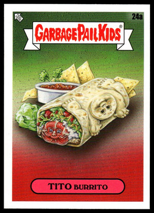 2021 Topps Garbage Pail Kids: Food Fight! #24a Tito Burrito