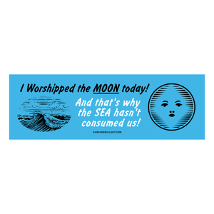 "Moon Worshipper" Bumper Sticker by Arcane Bullshit