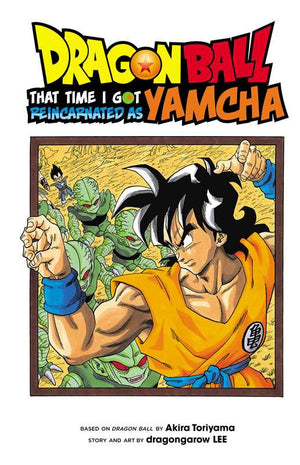 Dragon Ball: That Time I Got Reincarnated as Yamcha! by